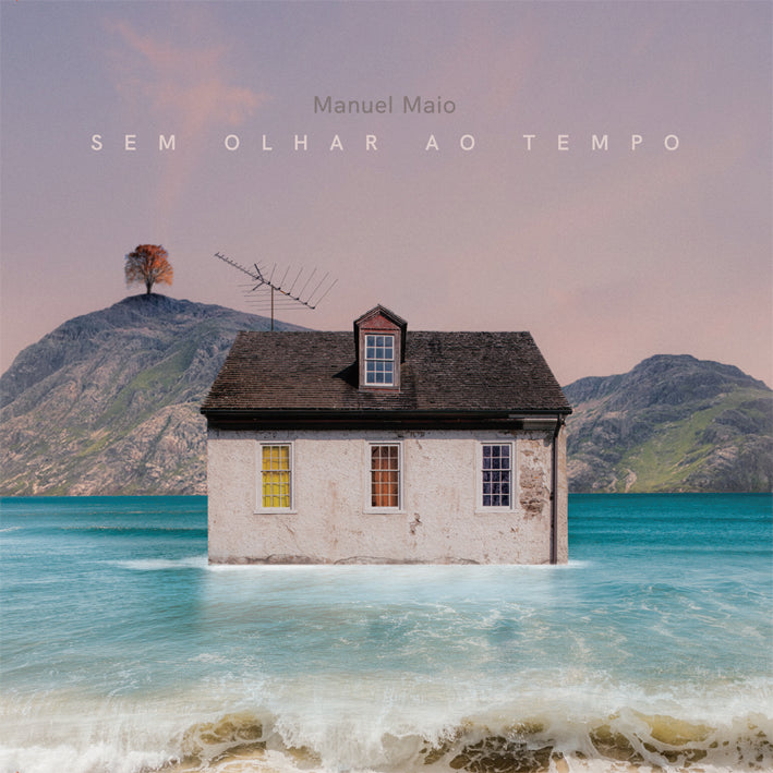 [新入荷］5月31日発売  Manuel Maio - Sem Olhar Ao Tempo （時計は見ずに）