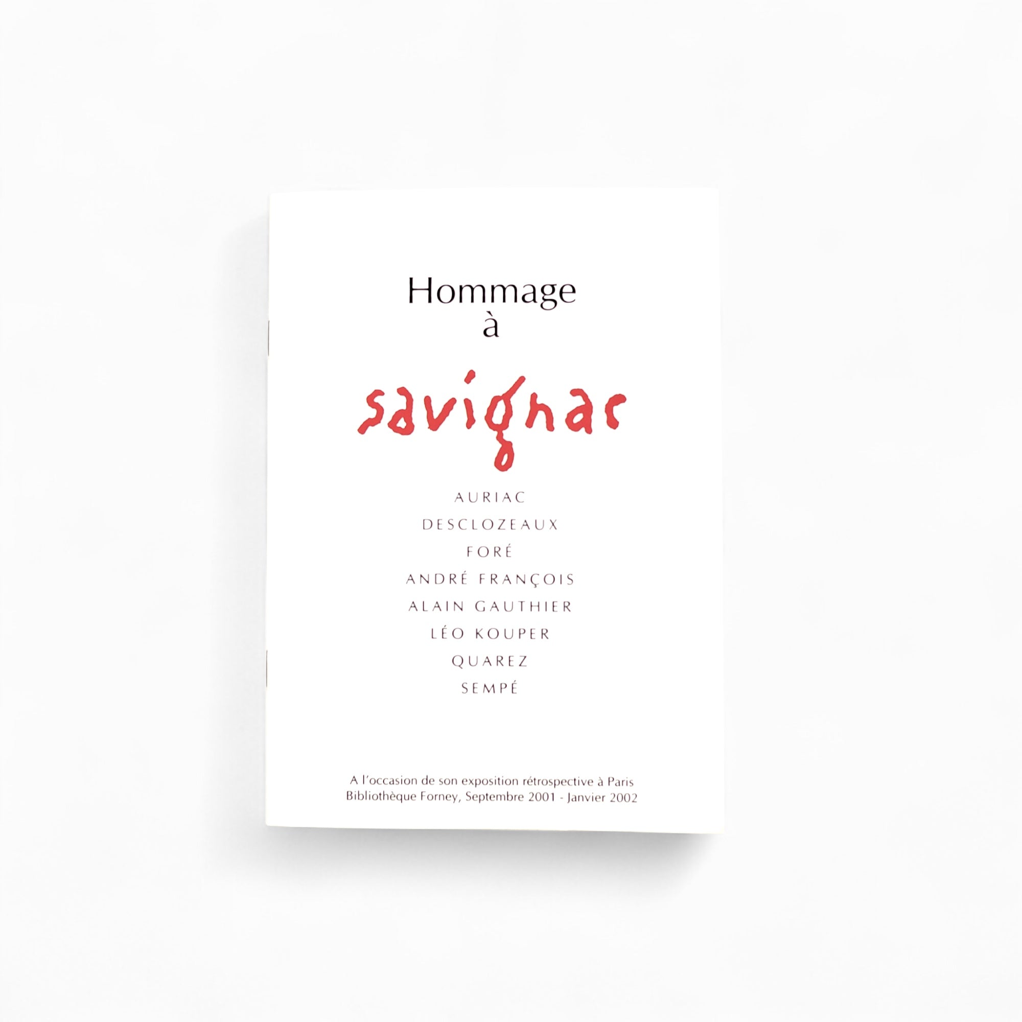 Raymond Savignac - Affichiste + Hommage à Savignac｜レイモン・サヴィニャック回顧展図録 + 小冊子「サヴィニャックへのオマージュ」（2001年パリ・フォルネー図書館）［used］