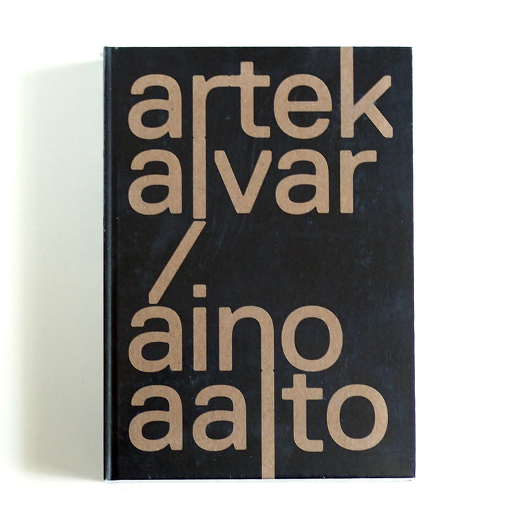 ARTEK AND THE AALTOS: CREATING A MODERN WORLD [NEW］