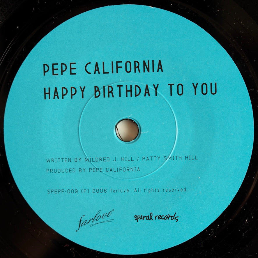 PEPE CALIFORNIA / EMERSON KITAMURA - HAPPY BIRTHDAY EP2 [utilisé]
