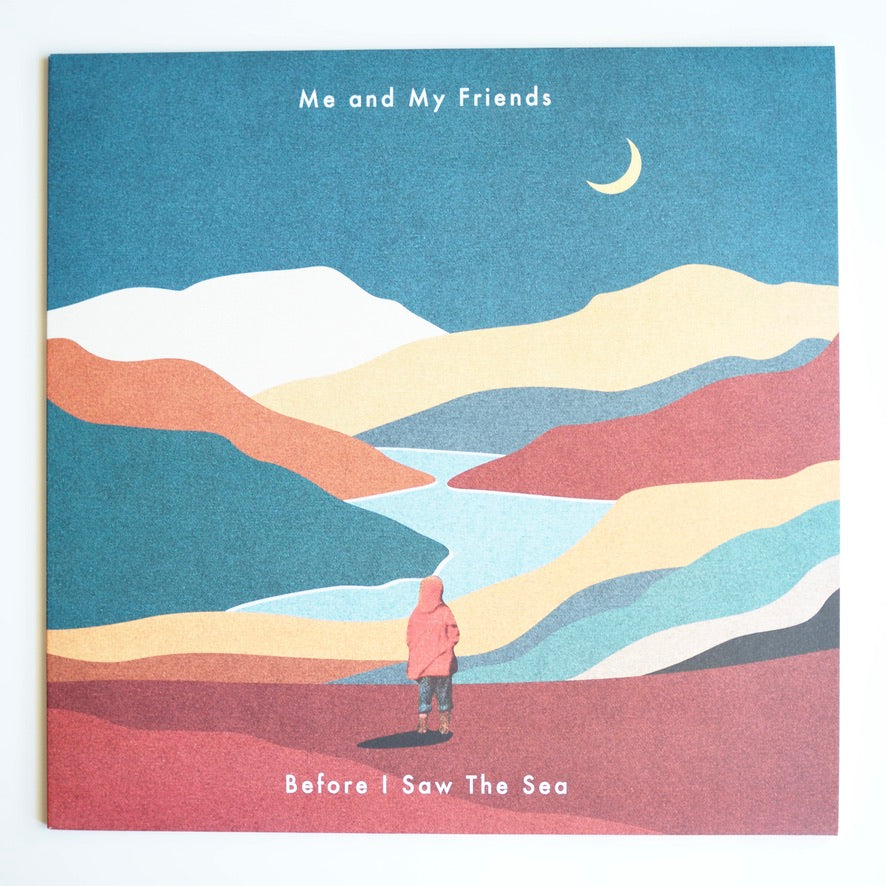 ME AND MY FRIENDS - BEFORE I SAW THE SEA［NEW］