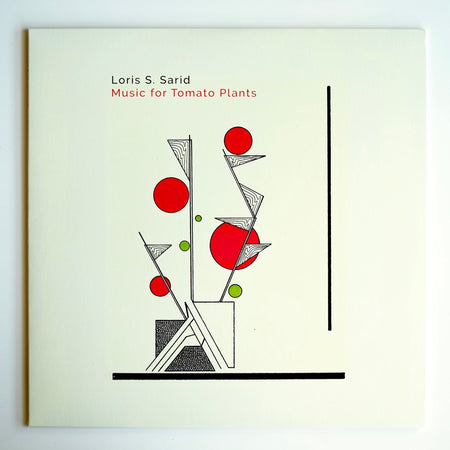 Loris S. Sarid - Music for Tomato Plants［NEW］