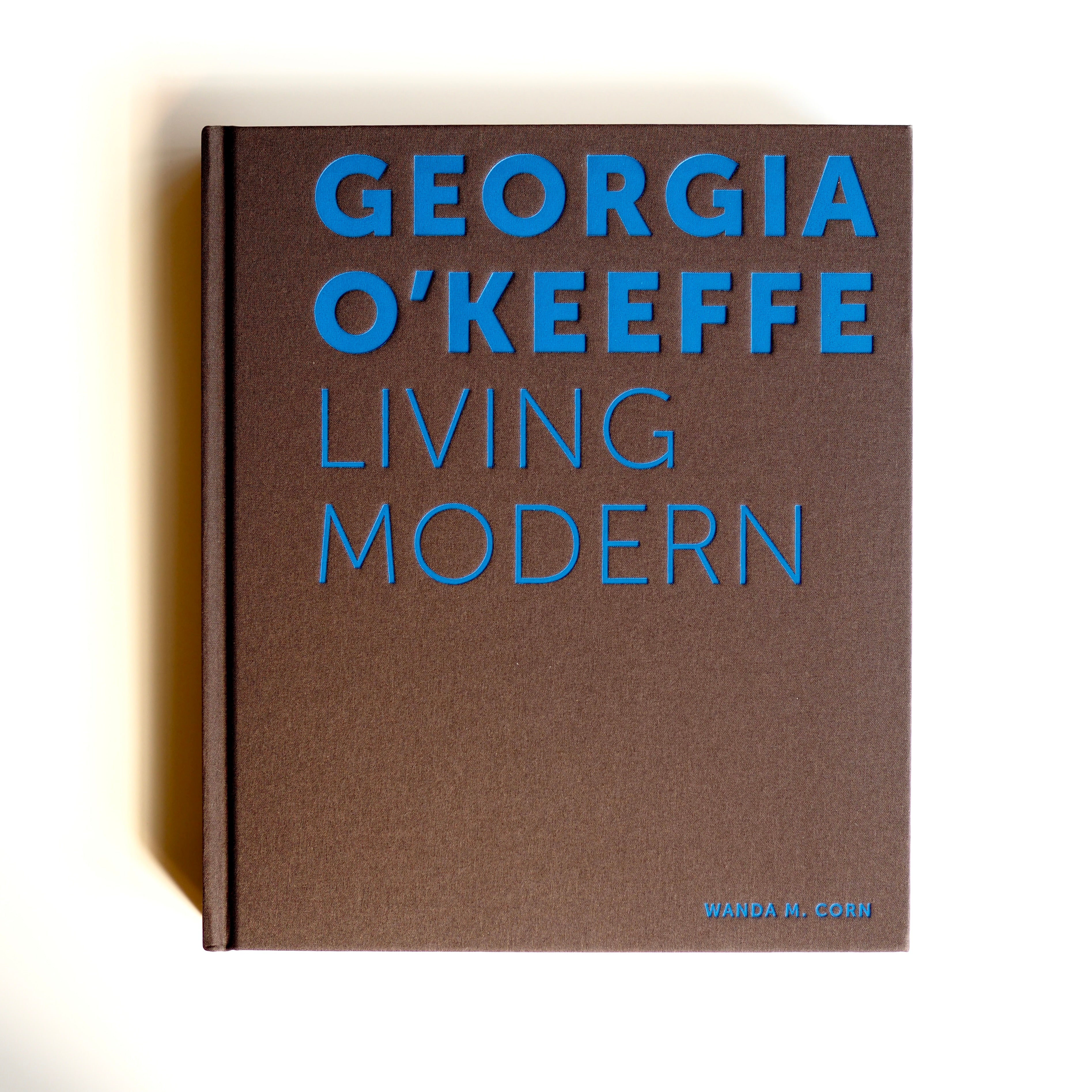 GEORGIA O'KEEFFE : LIVING MODERN [used]
