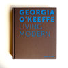 GEORGIA O’KEEFFE : LIVING MODERN [used]