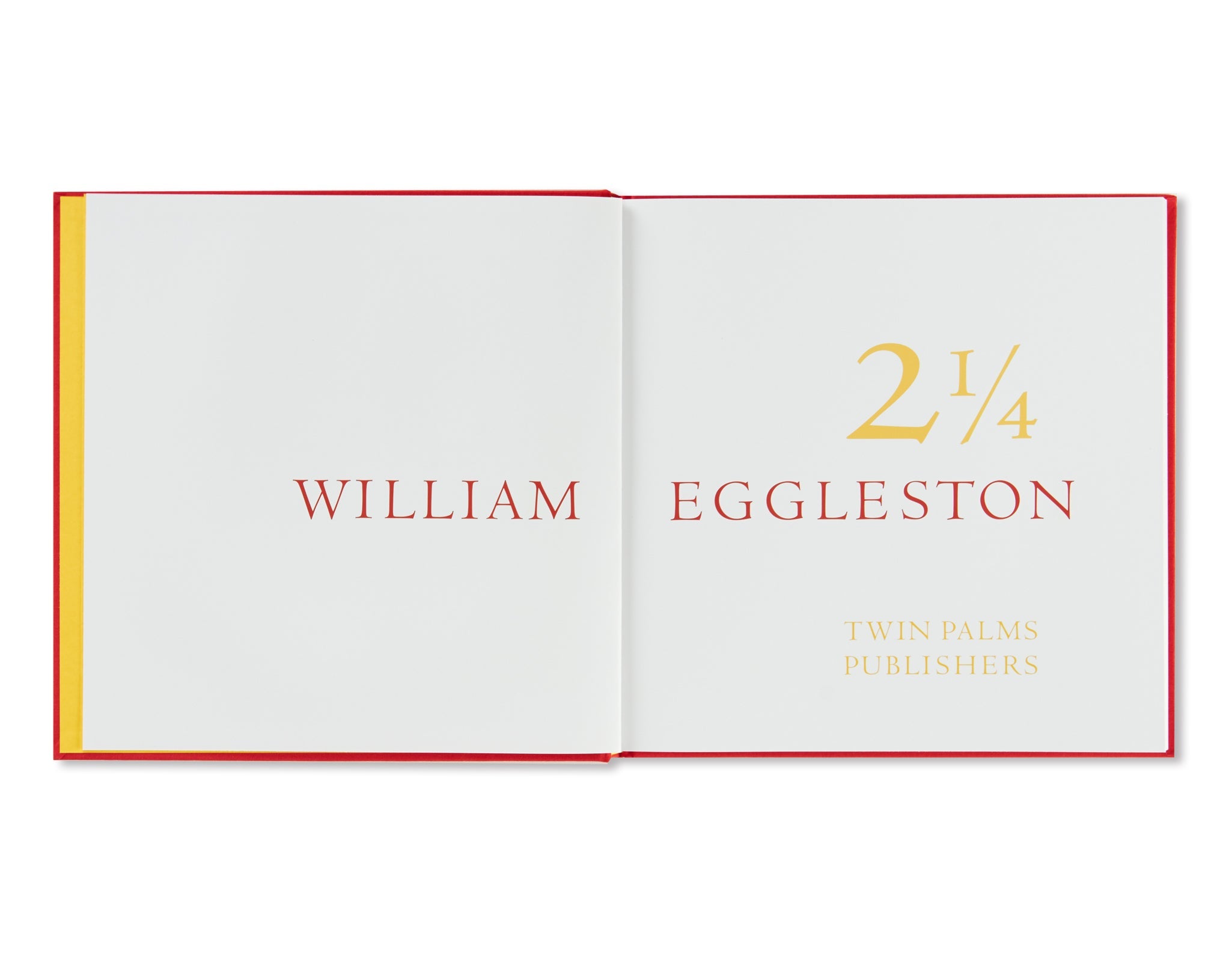 William Eggleston - 2 1/4 [NEW]