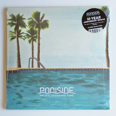 Poolside - Pacific Standard Time (10 Year Anniversary Reissue) [NEW]