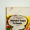 Border Boys – Tribute［used］