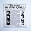 THE NUTTY SQUIRRELS - BIRD WATCHING［used］
