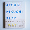 Atsumi Kikuchi - PLAY
