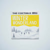 THE COCTAILS - WINTER WONDERLAND [used]