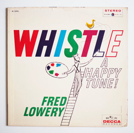 FRED LOWERY - WHISTLE A  HAPPY TUNE!［used］