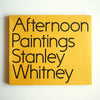 Stanley Whitney - AFTERNOON PAINTINGS［NEW | outlet］
