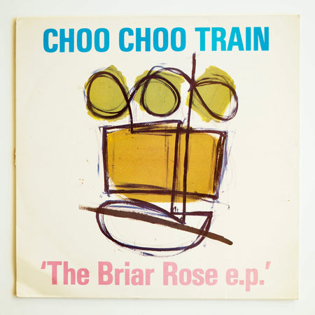 Choo Choo Train – The Briar Rose e.p.［used］