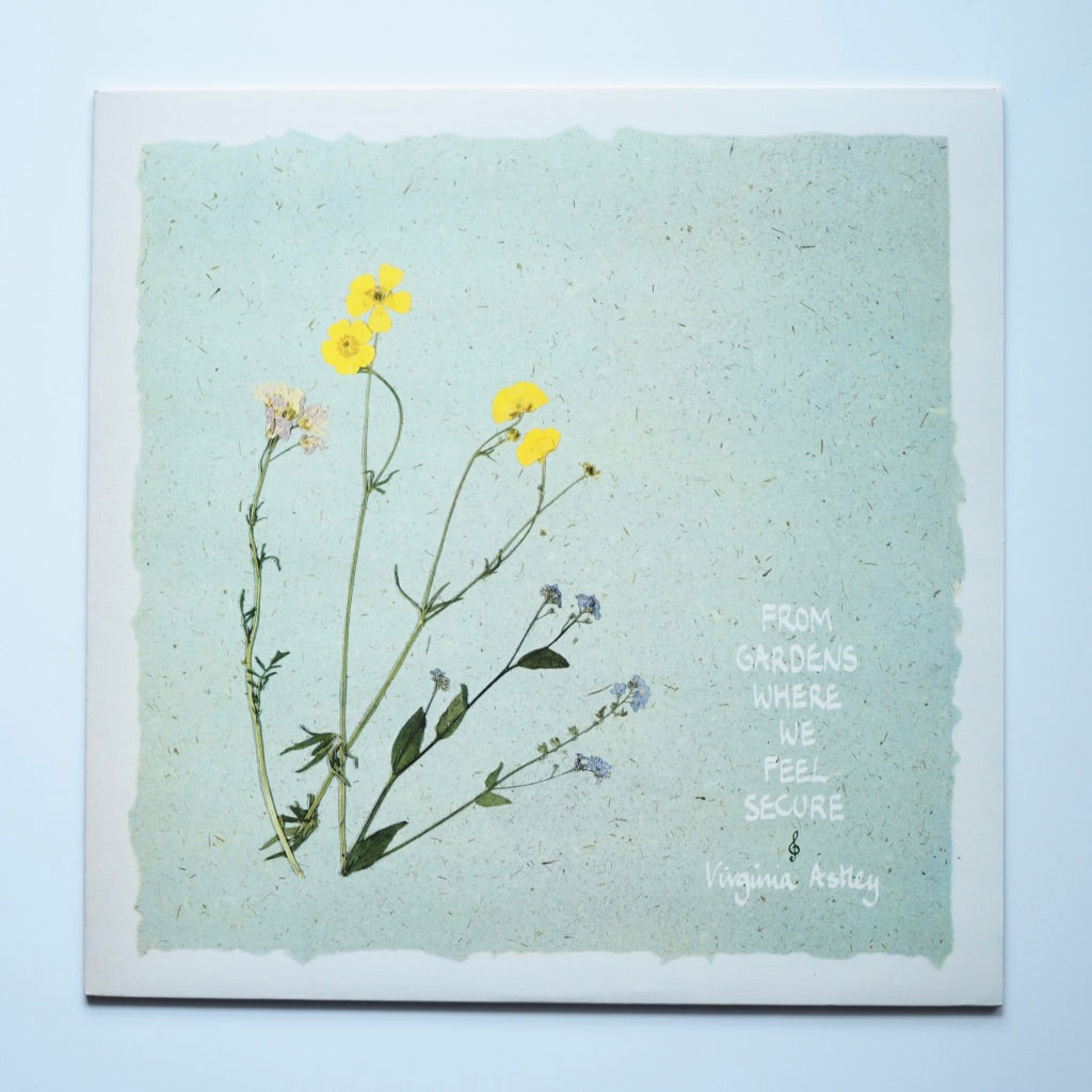Virginia Astley - From Gardens Where We Feel Secure［used］
